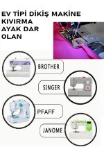 Singer Beko Zetina Pfaff janome Bernina Homemax Moonstar Kıvırma ayak tabanı en dar olan - Görsel 3