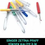 SİNGER PFAFF ZETİNA JANOME İLİK SÖKÜCÜ YÜKSEK KALİTE