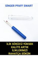 SİNGER PFAFF ZETİNA JANOME İLİK SÖKÜCÜ YÜKSEK KALİTE - Görsel 2