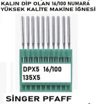 SİNGER PFAFF BROTHER SANAYİ TERZİ KONFEKSİYON DPX5 (KALIN DİP) 16/100 NUMARA İĞNE 10 ADET