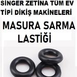 Singer Zetina Pfaff Janome Brother Vb. gibi tüm ev tipi makinlere Masura sarma Lastiği 3 adet