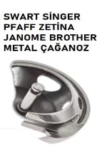 SİNGER ZETİNA JANOME BROTHER DİKİŞ MAKİNE METAL ÇAĞANOZ (MEKİK YATAĞI) - Görsel 4